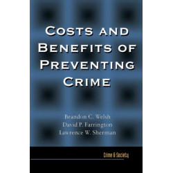 Costs and Benefits of Preventing Crime