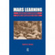 Mars Learning: The Marine Corps' Development Of Small Wars Doctrine, 1915-1940
