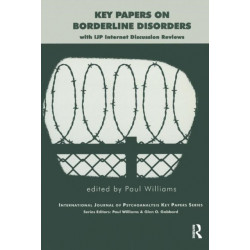 Key Papers on Borderline Disorders: With IJP Internet Discussion Reviews