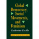 Global Democracy, Social Movements, And Feminism