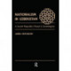 Nationalism In Uzbekistan: A Soviet Republic's Road To Sovereignty
