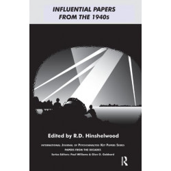 Influential Papers from the 1940s: Papers from the Decades in International Journal of Psychoanalysis Key Papers Series