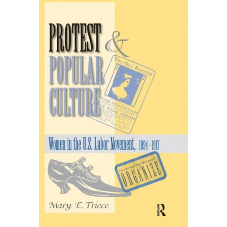 Protest And Popular Culture: Women In The American Labor Movement