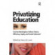 Privatizing Education: Can The School Marketplace Deliver Freedom Of Choice, Efficiency, Equity, And Social Cohesion?
