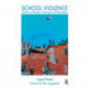 School Violence: Studies in Alienation, Revenge and Redemption