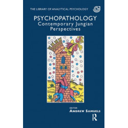 Psychopathology: Contemporary Jungian Perspectives