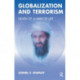 Globalization and Terrorism: Death of a Way of Life