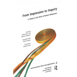 From Impression to Inquiry: A Tribute to the Work of Robert Wallerstein