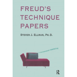 Freud's Technique Papers: A Contemporary Perspective