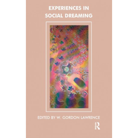 Experiences in Social Dreaming