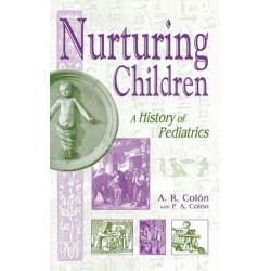 Nurturing Children: A History of Pediatrics