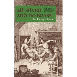 All Silver and No Brass: An Irish Christmas Mumming