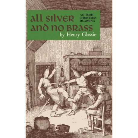 All Silver and No Brass: An Irish Christmas Mumming
