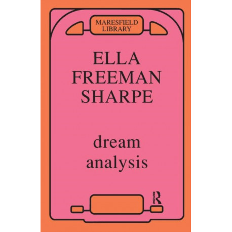 Dream Analysis: A Practical Handbook of Psychoanalysis