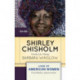 Shirley Chisholm: Catalyst for Change