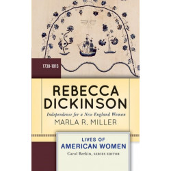 Rebecca Dickinson: Independence for a New England Woman