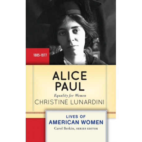 Alice Paul: Equality for Women