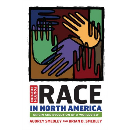 Race in North America: Origin and Evolution of a Worldview