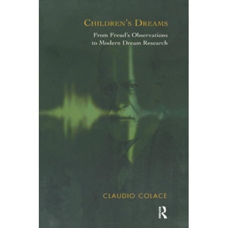Children's Dreams: From Freud's Observations to Modern Dream Research