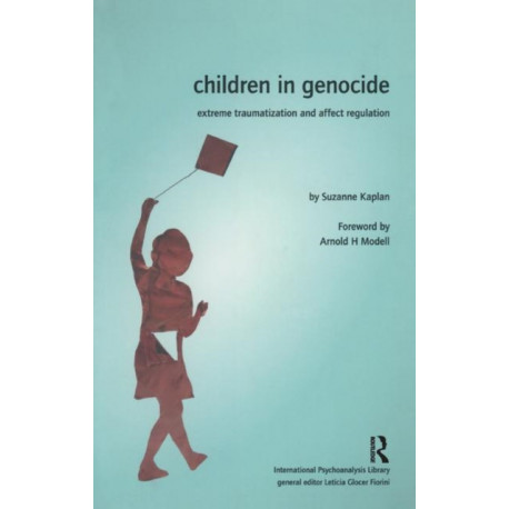 Children in Genocide: Extreme Traumatization and Affect Regulation