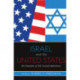 Israel and the United States: Six Decades of US-Israeli Relations