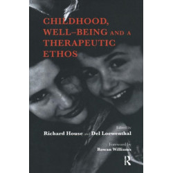 Childhood, Well-Being and a Therapeutic Ethos