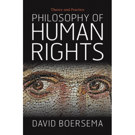 Philosophy of Human Rights: Theory and Practice