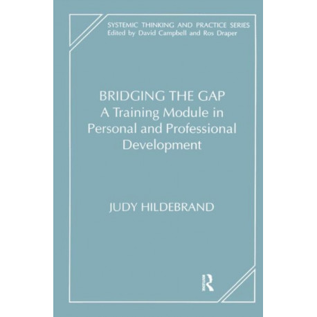Bridging the Gap: A Training Module in Personal and Professional Development