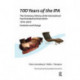 100 Years of the IPA: The Centenary History of the International Psychoanalytical Association 1910-2010: Evolution and Change