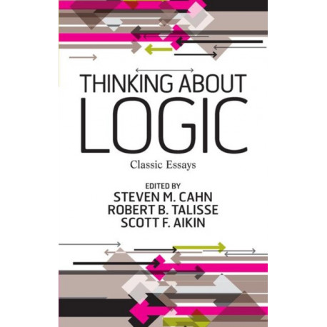 Thinking about Logic: Classic Essays