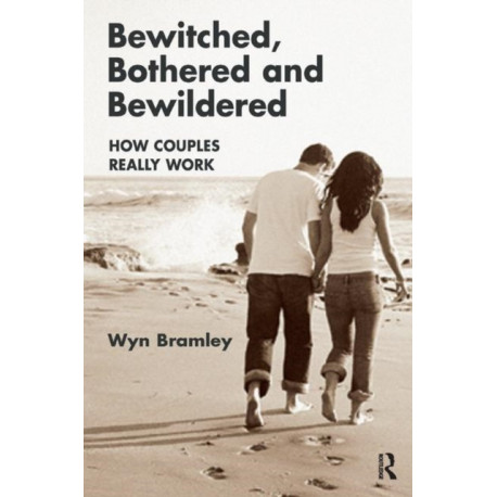 Bewitched, Bothered and Bewildered: How Couples Really Work