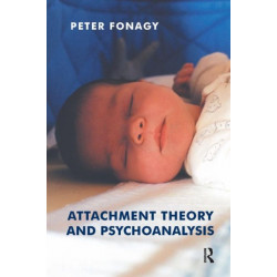 Attachment Theory and Psychoanalysis