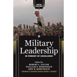 Military Leadership: In Pursuit of Excellence