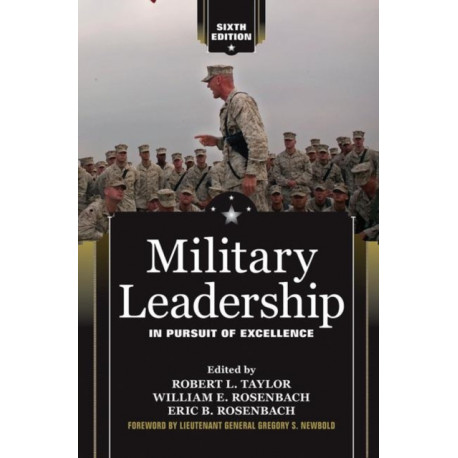 Military Leadership: In Pursuit of Excellence