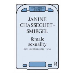 Female Sexuality: New Psychoanalytic Views