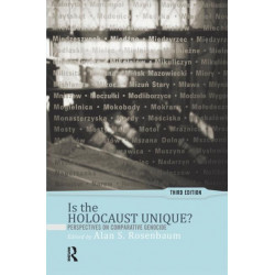 Is the Holocaust Unique?: Perspectives on Comparative Genocide