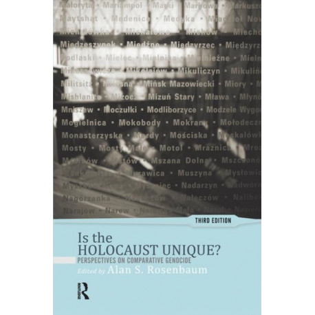 Is the Holocaust Unique?: Perspectives on Comparative Genocide