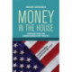 Money In the House: Campaign Funds and Congressional Party Politics