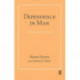 Dependence in Man: A Psychoanalytic Study