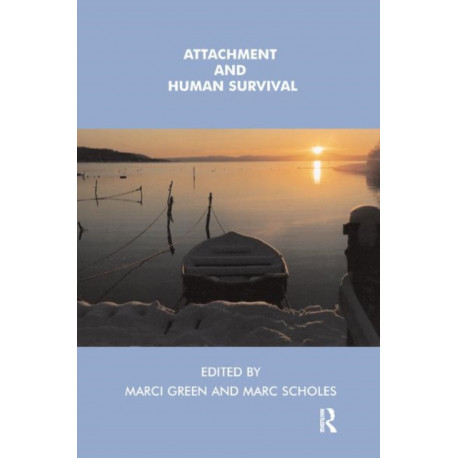 Attachment and Human Survival