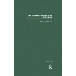 The Complete Works of W.R. Bion: Volume 15