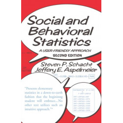 Social and Behavioral Statistics: A User-Friendly Approach