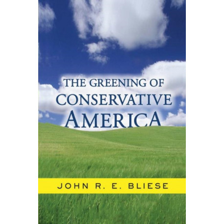 The Greening Of Conservative America