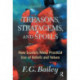 Treasons, Stratagems, And Spoils: How Leaders Make Practical Use Of Beliefs And Values