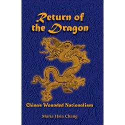 Return Of The Dragon: China's Wounded Nationalism