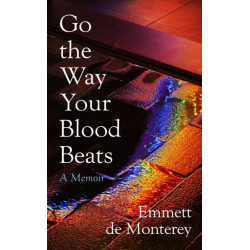 Go the Way Your Blood Beats