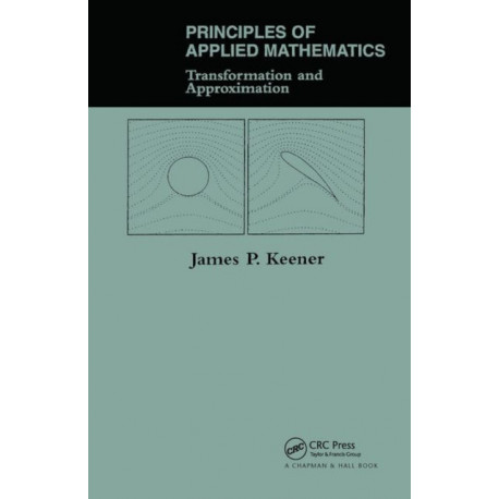 Principles Of Applied Mathematics: Transformation And Approximation