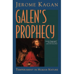 Galen's Prophecy: Temperament In Human Nature