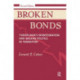 Broken Bonds: Yugoslavia's Disintegration And Balkan Politics In Transition, Second Edition
