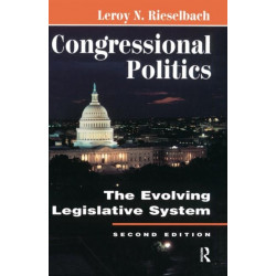 Congressional Politics: The Evolving Legislative System
